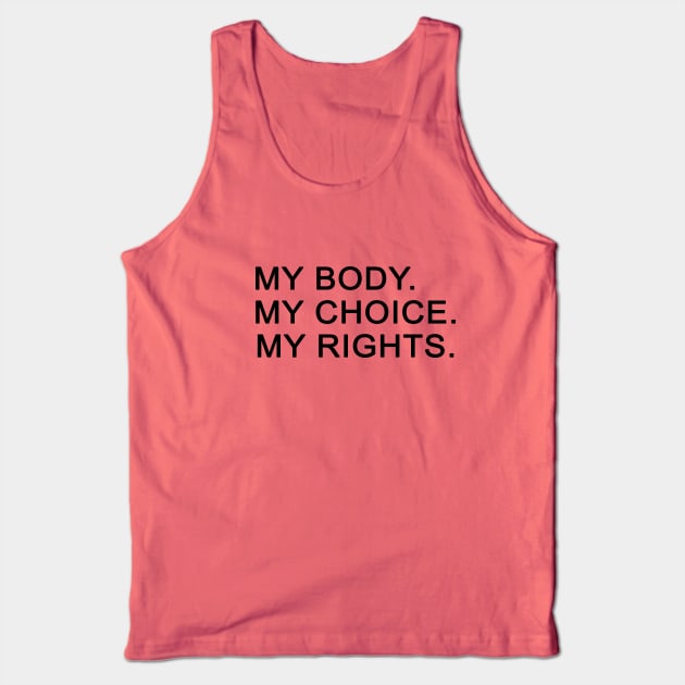 women gif idea 2020 : my body my choice my rights Tank Top by flooky